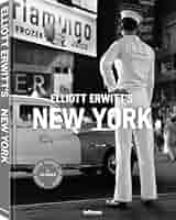 Elliott Erwitt's New York: Revised Edition: Erwitt, Elliott